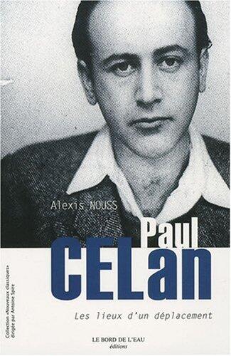 Paul Celan : les lieux d'un déplacement