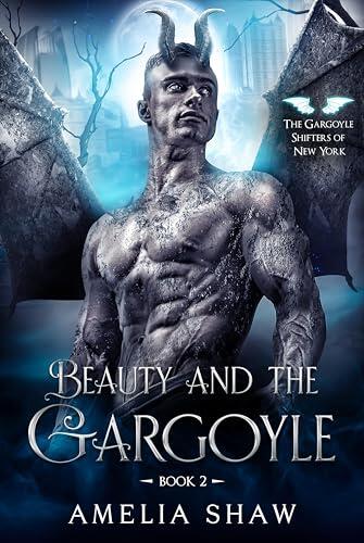 La Belle et la Gargouille (Les Gardiens de Pierre Vivante : Saga New-Yorkaise t. 2)