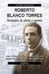 Roberto Blanco Torres: Xornadas De Alerta E Agonia
