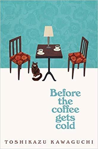 Before the Coffee Gets Cold Paperback 19 Sept 2019