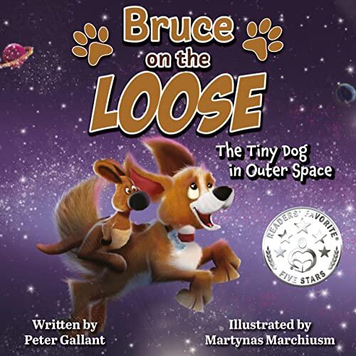 Bruce on the Loose: The Tiny Dog in Outer Space