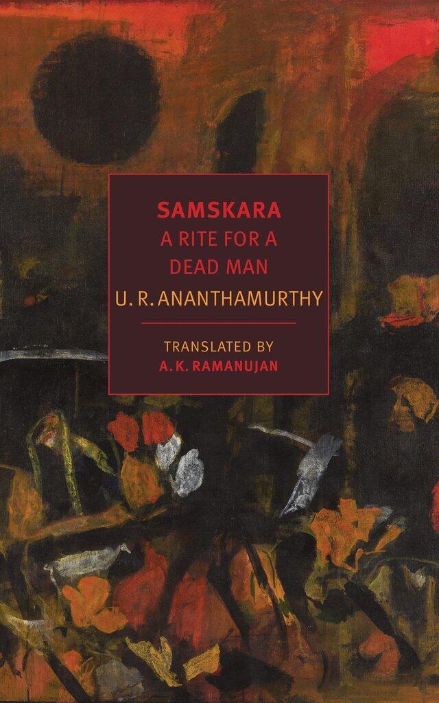 Samskara: A Rite for a Dead Man