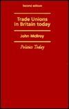 Trade Unions in Britain Today