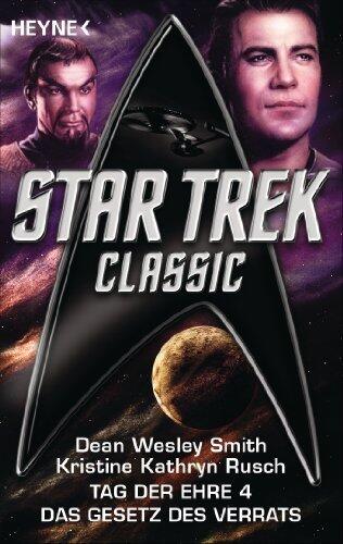 Star Trek - Classic: Das Gesetz des Verrats: Tag der Ehre Bd. 4 - Roman