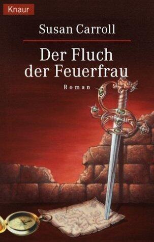 Der Fluch der Feuerfrau.
