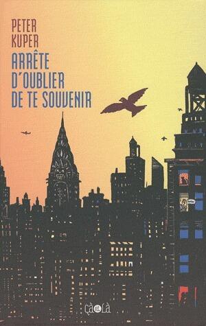 Arrête d'oublier de te souvenir