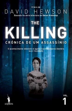 The Killing - Crónica de um Assassínio