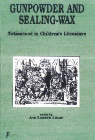 Gunpowder and Sealing-Wax: Nationhood in Children's Literature
