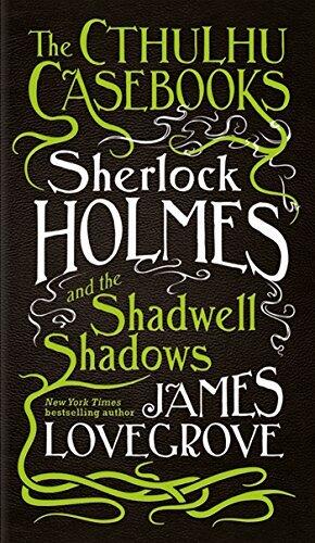 Sherlock Holmes and the Shadwell Shadows
