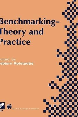 Benchmarking ― Theory and Practice