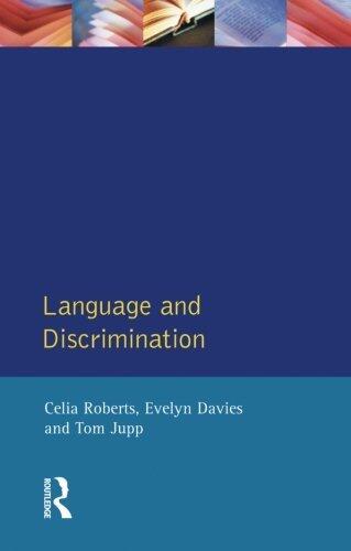 Language and Discrimination: A Study of Communication in Multi-ethnic Workplaces