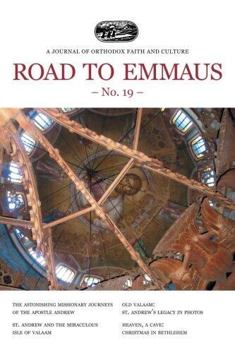 Road to Emmaus No. 19: A Journal of Orthodox Faith and Culture