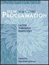 New Proclamation Year C, 2001: Easter Through Pentecost