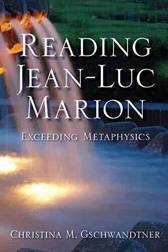 Reading Jean-Luc Marion (Exceeding Metaphysics)
