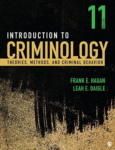 Introduction to Criminology: Theories, Methods, and Criminal Behavior