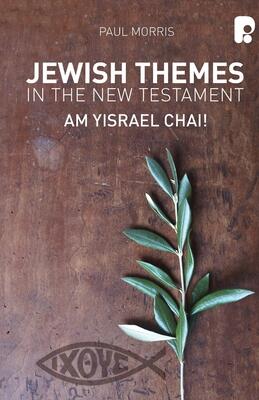 Jewish Themes in the New Testament: Yam Yisrael Chai