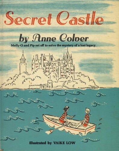Secret Castle: Molly-O and Pip set off to solve the mystery of a lost legacy
