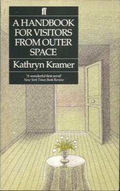 A Handbook for Visitors from Outer Space: Novel