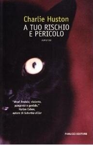 A tuo rischio e pericolo