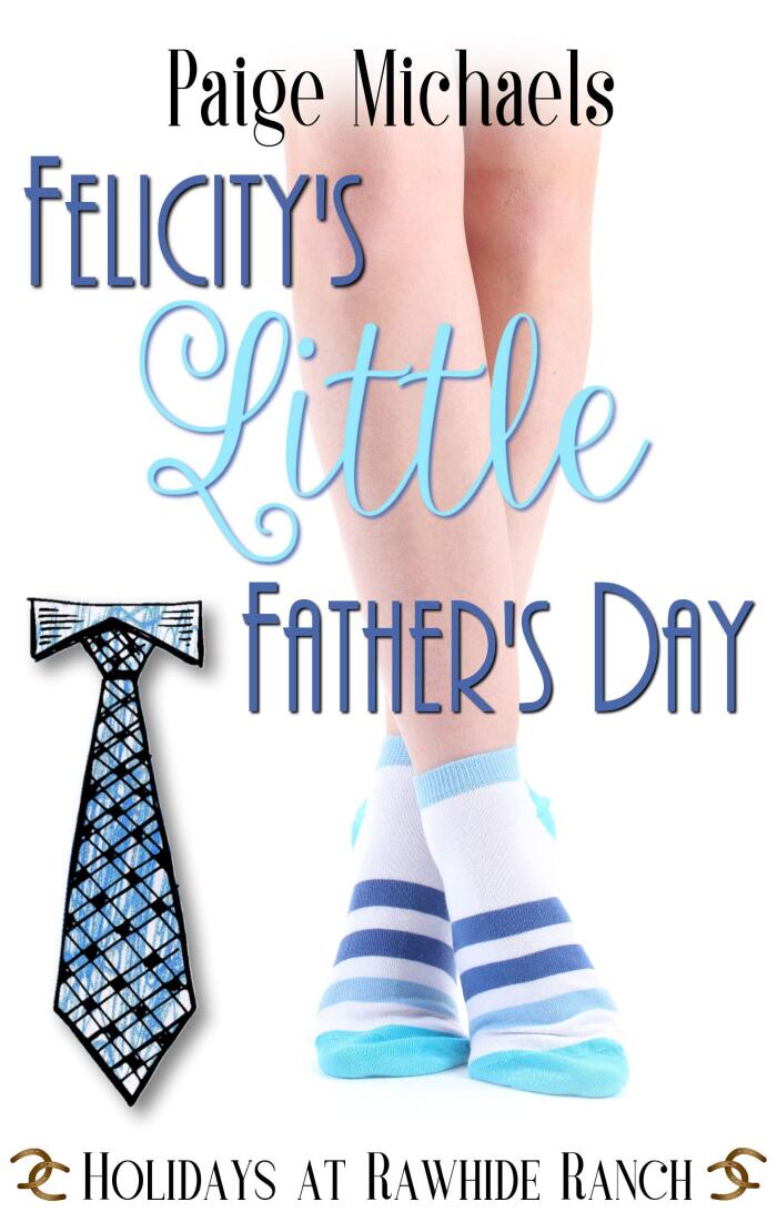 Felicity's Little Father's Day