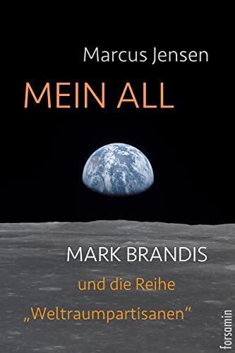 Mein All - Mark Brandis und die Reihe 'Weltraumpartisanen'