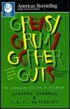 Greasy Grimy Gopher Guts: The Subversive Folklore of Children