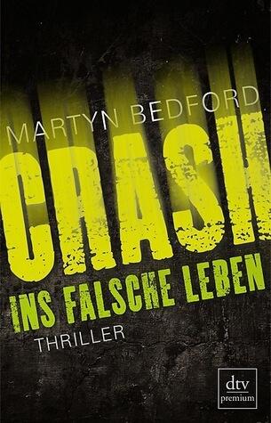 Crash - Ins falsche Leben