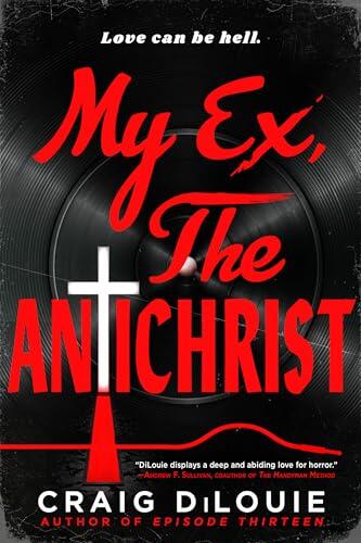 My Ex, the Antichrist