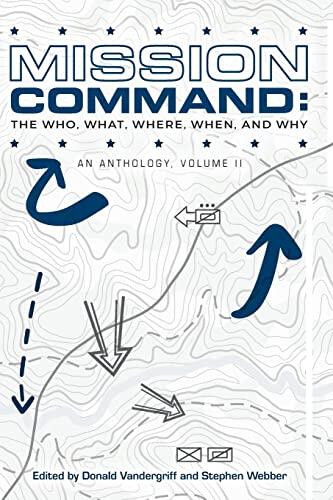 Mission Command II: The Who, What, Where, When, and Why