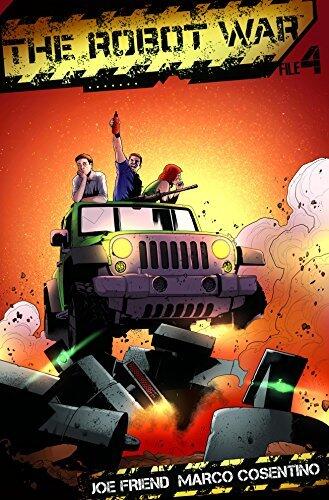 The Robot War - Issue 4: A Sophisticated Adversary