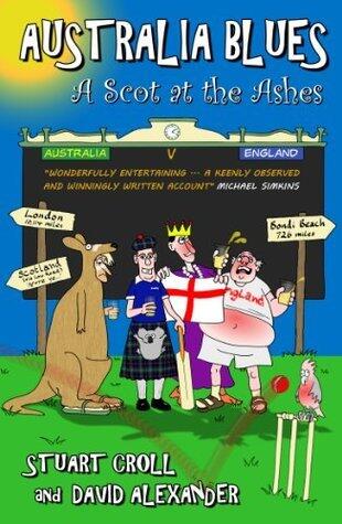 Australia Blues - A Scot at The Ashes