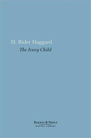 The Ivory Child, ninth of the Quatermain novels