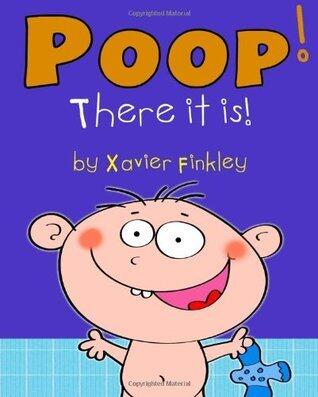 Poop! There it is!
