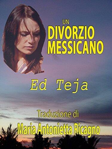 Un Divorzio Messicano