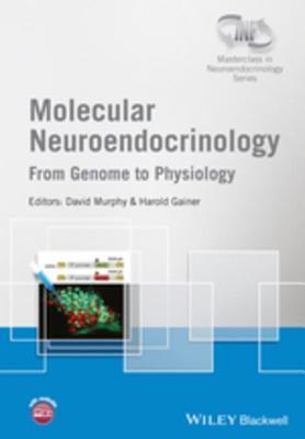 Molecular Neuroendocrinololgy: From Genome to Physiology