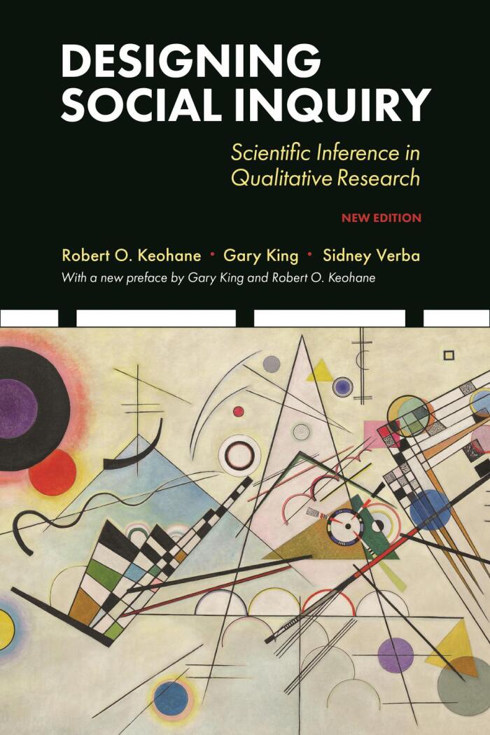 Designing Social Inquiry: Scientific Inference in Qualitative Research (New Edition)