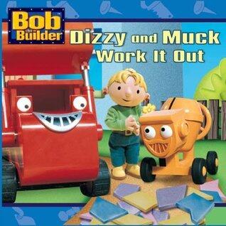 Dizzy and Muck Work It Out