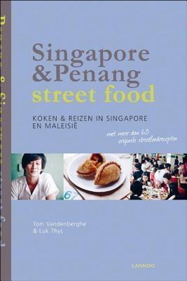 Singapore & Penang street food: Cooking & Travelling in Singapore and Malasia