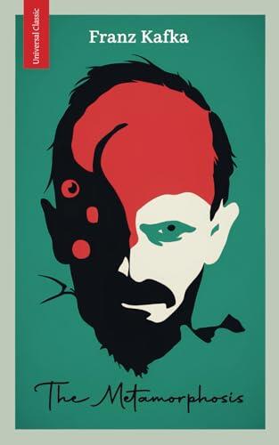 The Metamorphosis: Franz Kafka's Iconic Story in a New Translation for Modern Readers, Complete with Exclusive Biographical Insights, Thematic Analysis, and a Curated Reading Guide