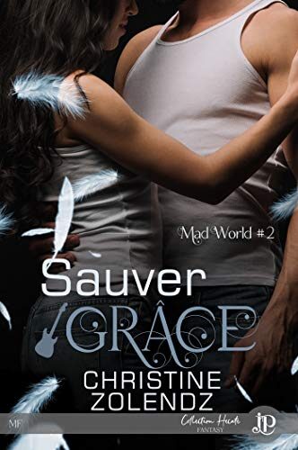 Sauver Grâce: Mad World #2
