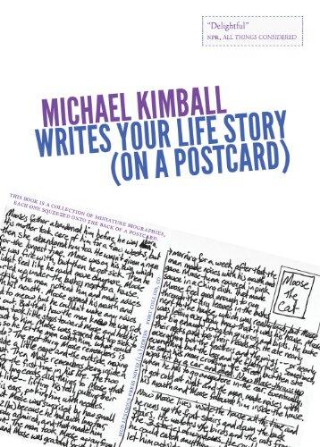 Michael Kimball Writes Your Life Story (on a postcard) (Novel