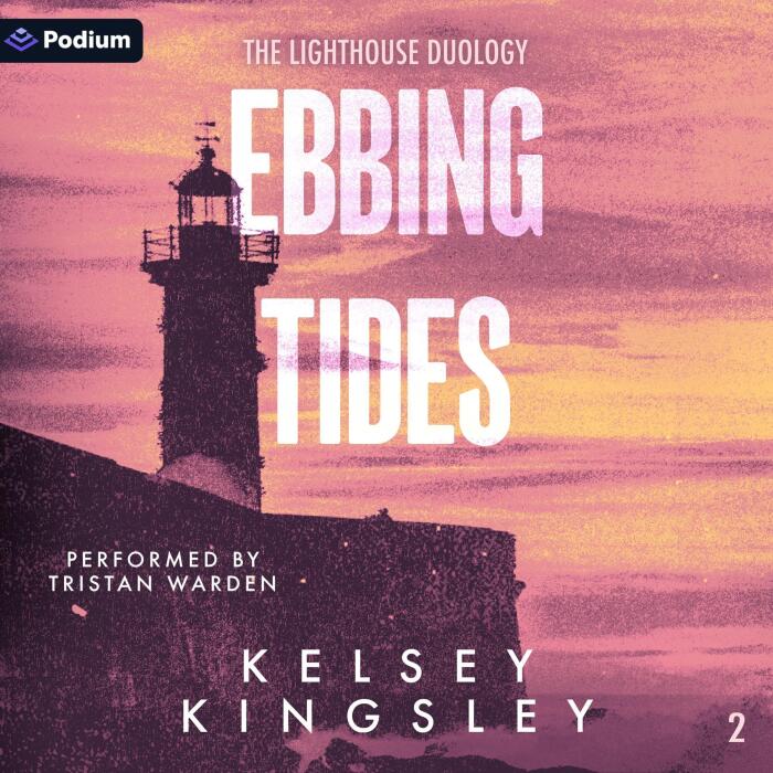 Ebbing Tides: The Lighthouse Duology, Book 2