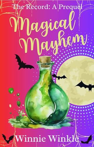 Magical Mayhem: A Prequel