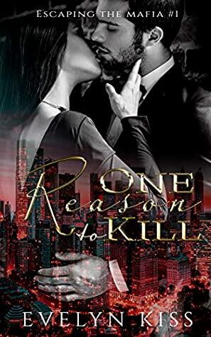 One Reason To Kill