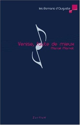 Venise, faute de mieux
