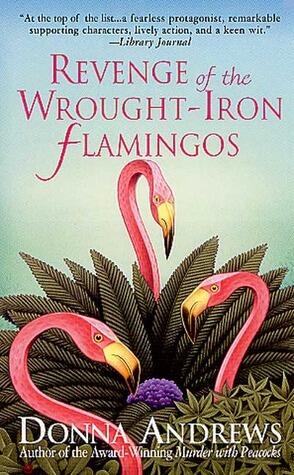 Revenge of the Wrought-Iron Flamingos
