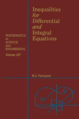 Inequalities for Differential and Integral Equations