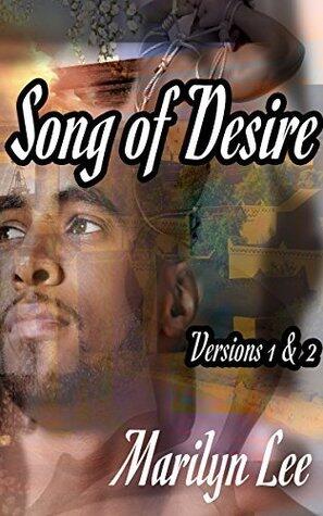 Song of Desire: Versions 1 & 2