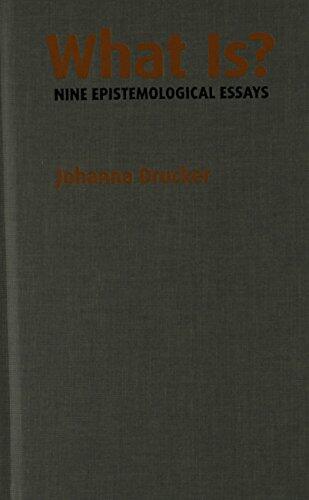 What Is?: Nine Epistemological Essays