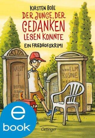 Der Junge, der Gedanken lesen konnte: Ein Friedhofskrimi